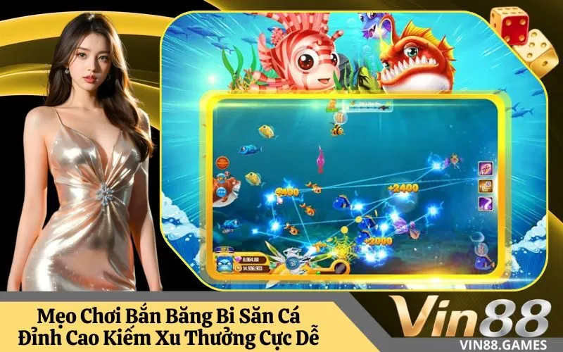 Bắn Băng Bi Săn Cá