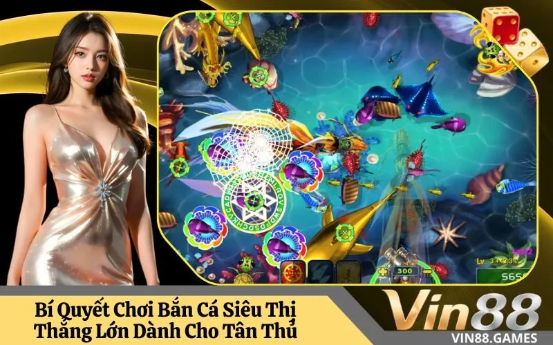 Bắn Cá Siêu Thị