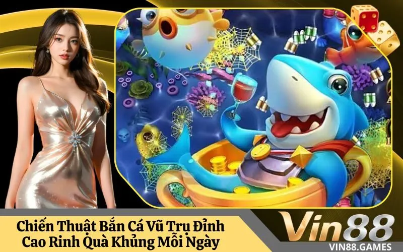 Bắn Cá Vũ Trụ