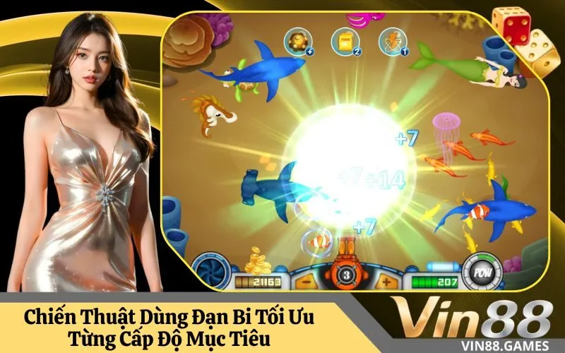 Chiến Thuật Dùng Đạn Bi Tối Ưu Từng Cấp Độ Mục Tiêu