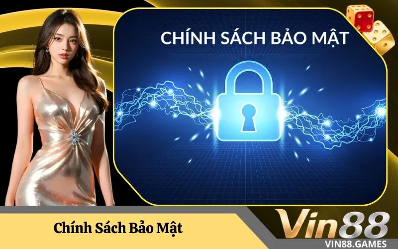 Chính Sách Bảo Mật