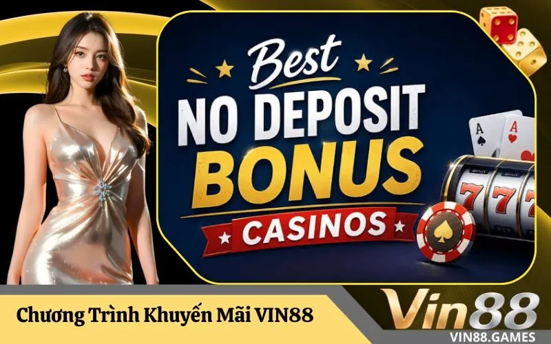 Chương Trình Khuyến Mãi VIN88