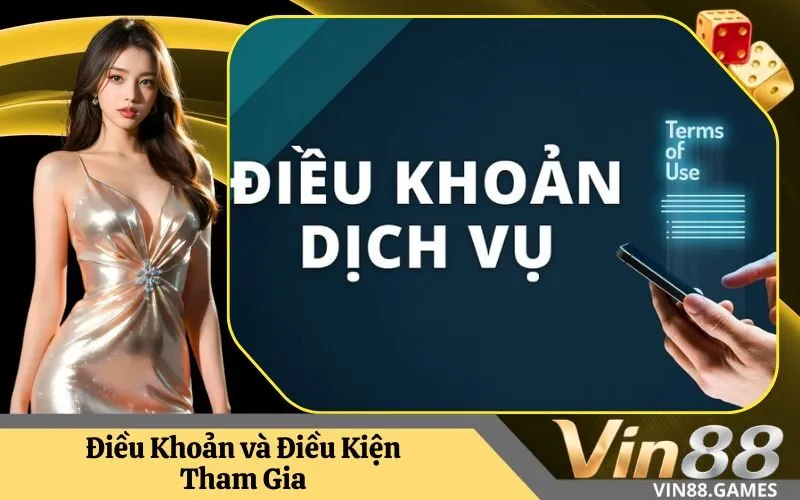 Điều Khoản và Điều Kiện Tham Gia