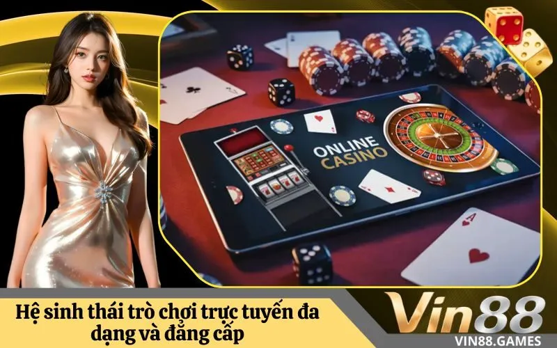 Hệ sinh thái trò chơi trực tuyến đa dạng và đẳng cấp