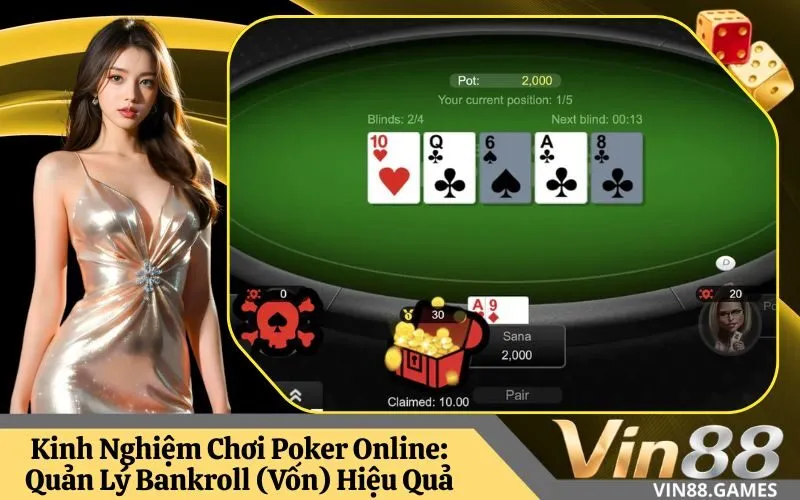 Kinh Nghiệm Chơi Poker Online Quản Lý Bankroll (Vốn) Hiệu Quả