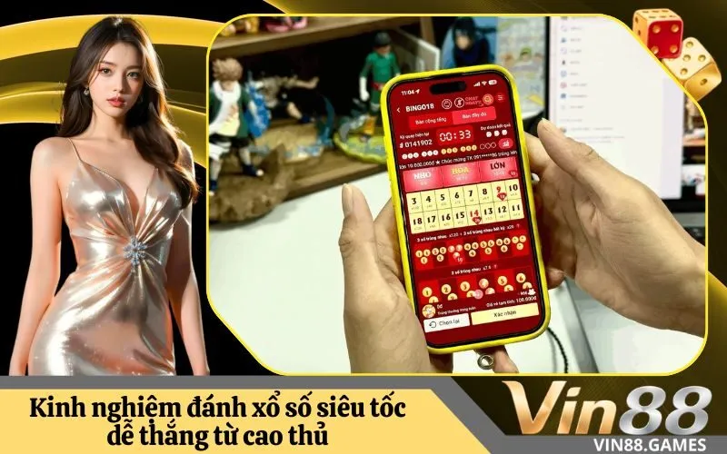 Kinh nghiệm đánh xổ số siêu tốc dễ thắng từ cao thủ