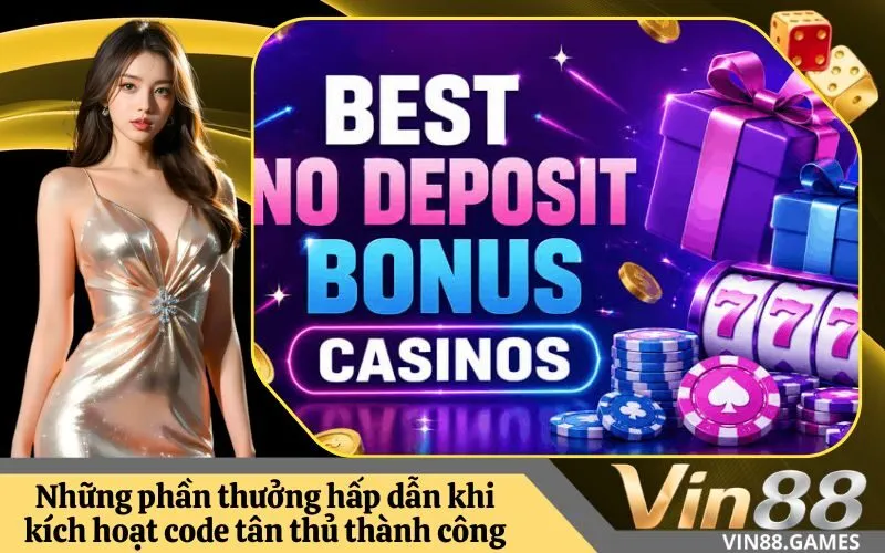 Những phần thưởng hấp dẫn khi kích hoạt code tân thủ thành công