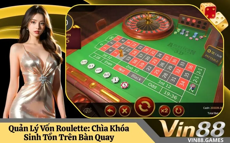 Quản Lý Vốn Roulette Chìa Khóa Sinh Tồn Trên Bàn Quay