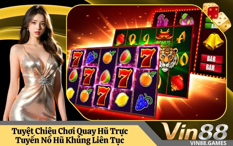 Quay Hũ Trực Tuyến