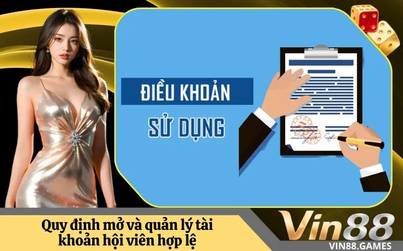 Quy định mở và quản lý tài khoản hội viên hợp lệ