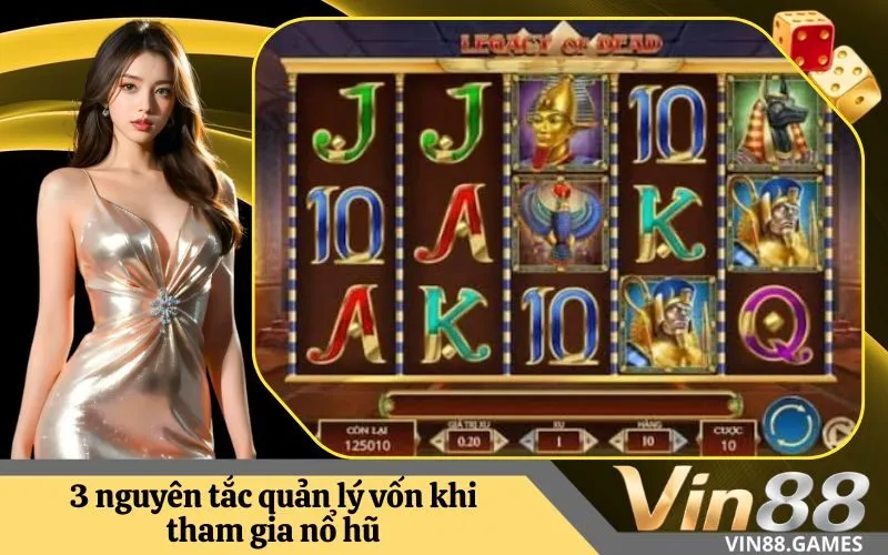 3 nguyên tắc quản lý vốn khi tham gia nổ hũ