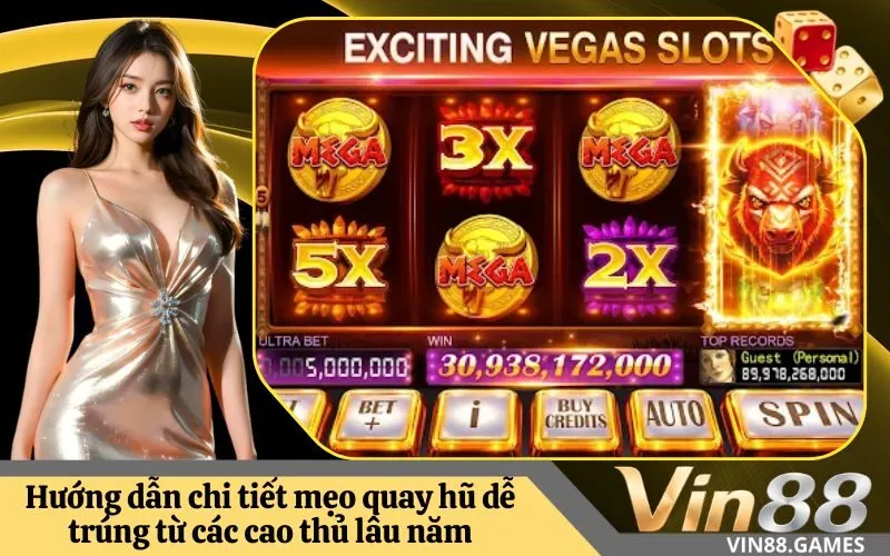 Hướng dẫn chi tiết mẹo quay hũ dễ trúng từ các cao thủ lâu năm