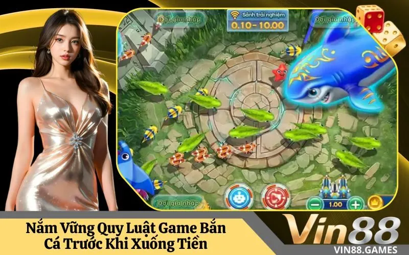 Nắm Vững Quy Luật Game Bắn Cá Trước Khi Xuống Tiền
